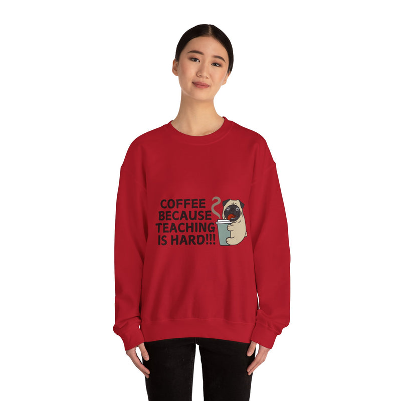 Coffee Because Teaching is Hard