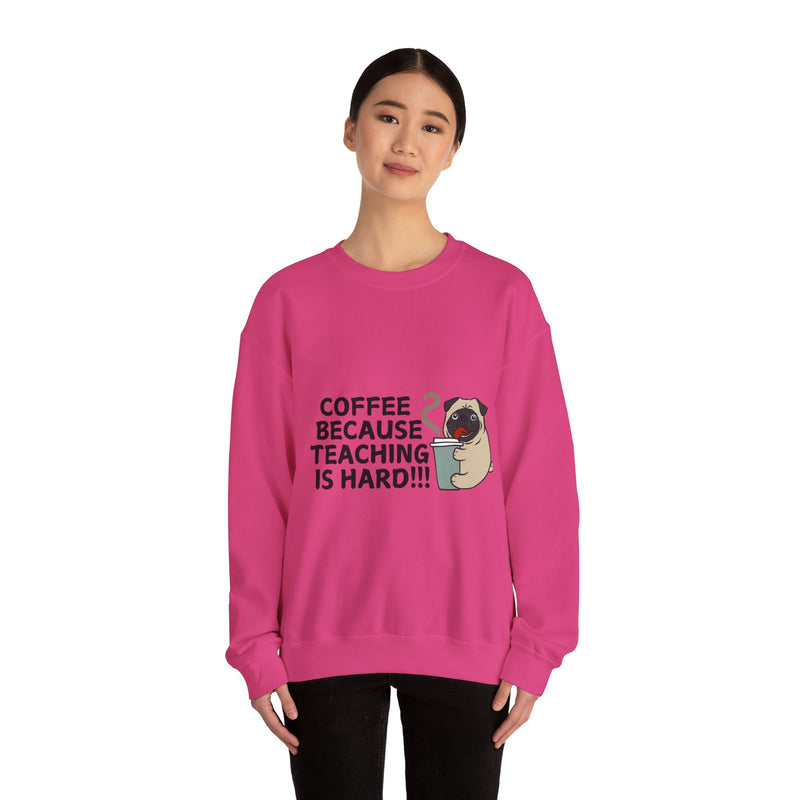 Coffee Because Teaching is Hard