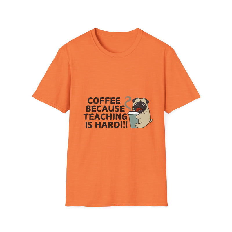 Coffee Because Teaching is Hard