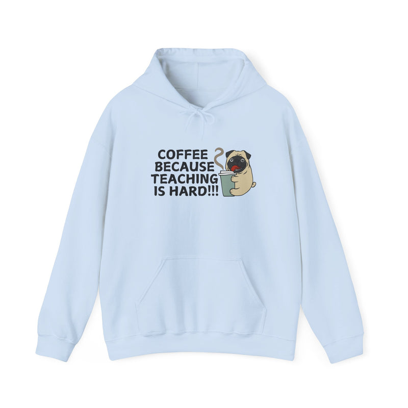 Coffee Because Teaching is Hard