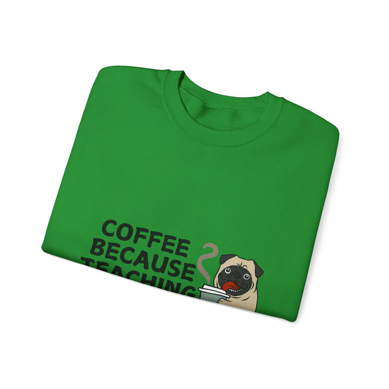 Coffee Because Teaching is Hard