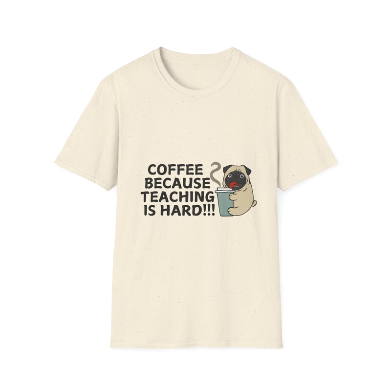 Coffee Because Teaching is Hard
