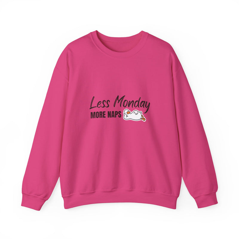 Less Monday, More Naps Sweatshirt