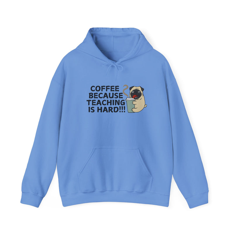 Coffee Because Teaching is Hard