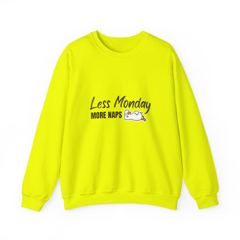 Less Monday, More Naps Sweatshirt