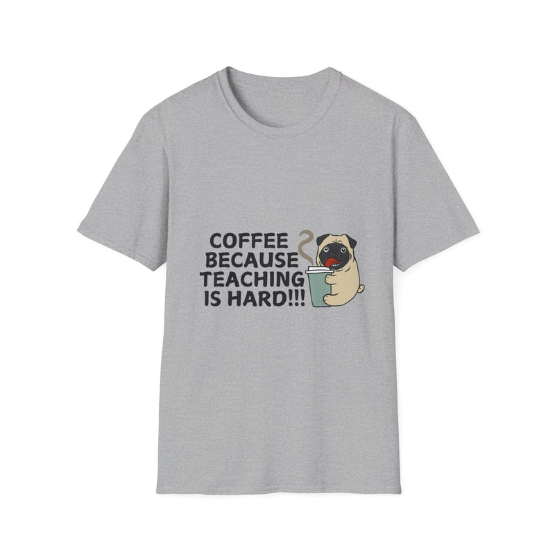 Coffee Because Teaching is Hard