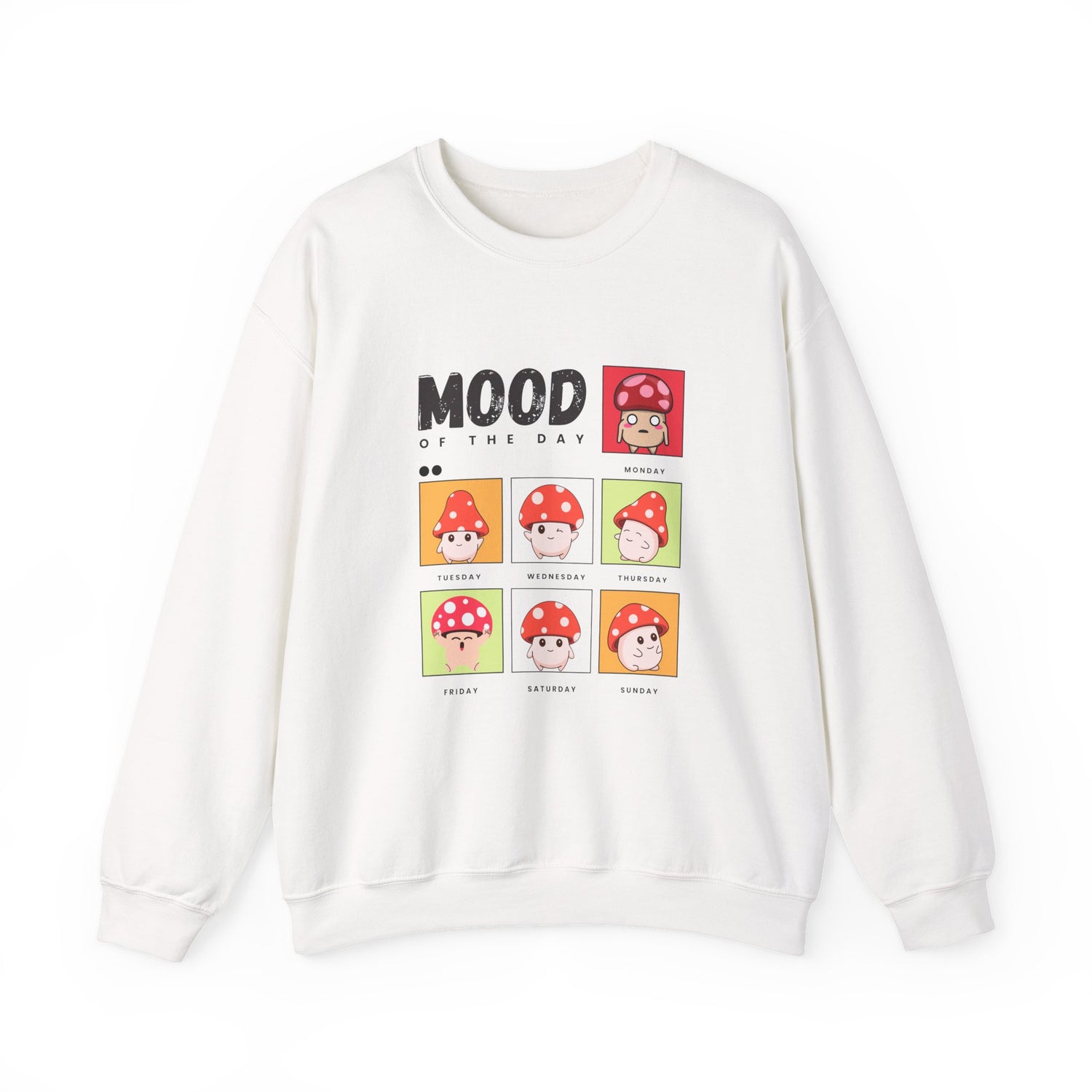 Mood of the Day Sweatshirt