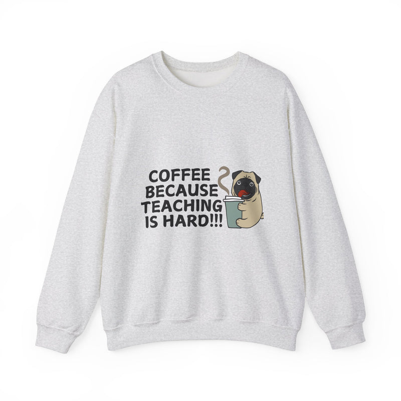 Coffee Because Teaching is Hard