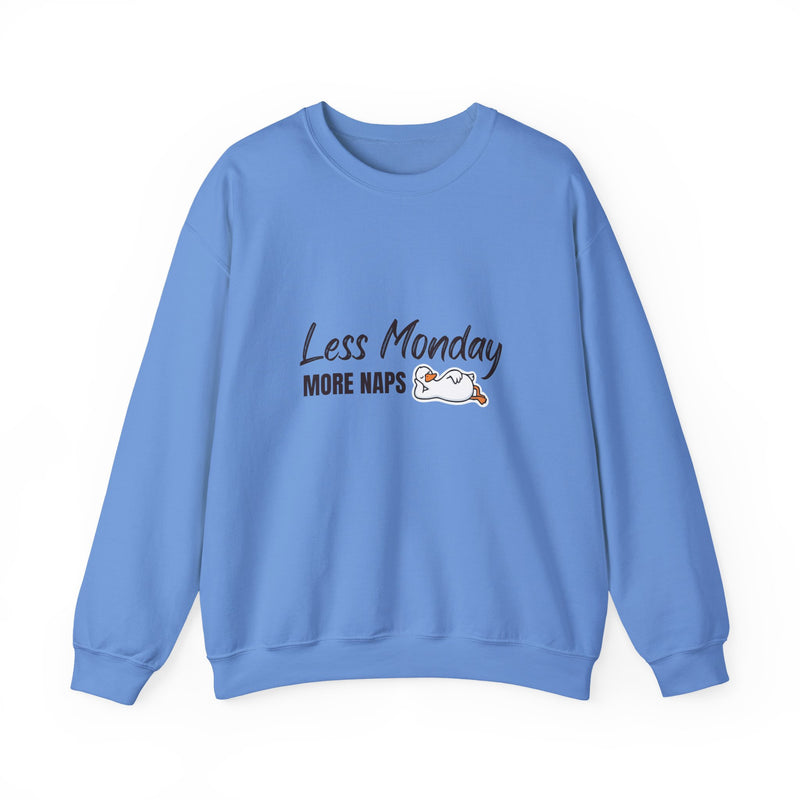 Less Monday, More Naps Sweatshirt
