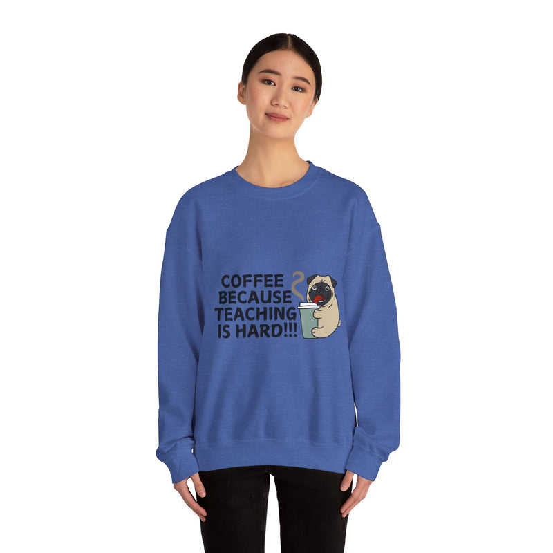 Coffee Because Teaching is Hard