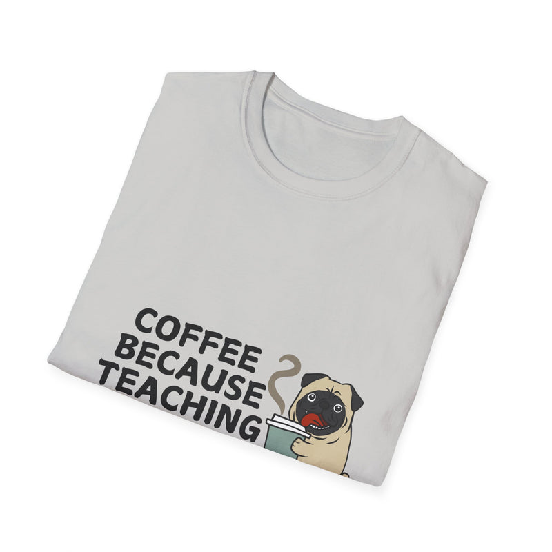 Coffee Because Teaching is Hard