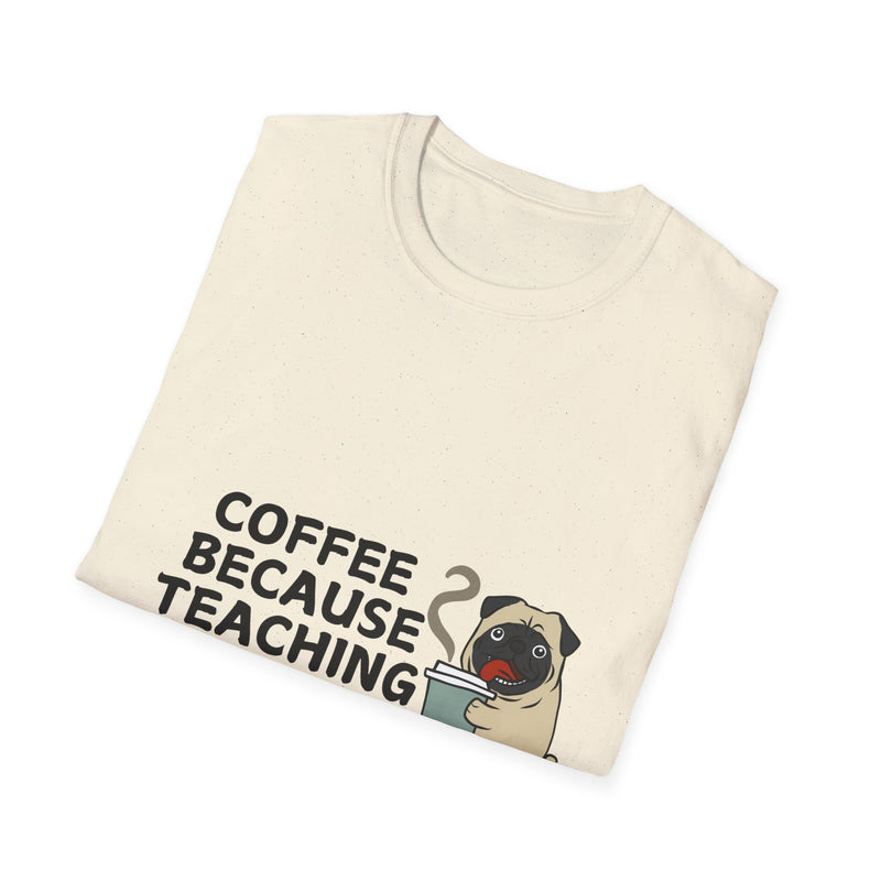 Coffee Because Teaching is Hard