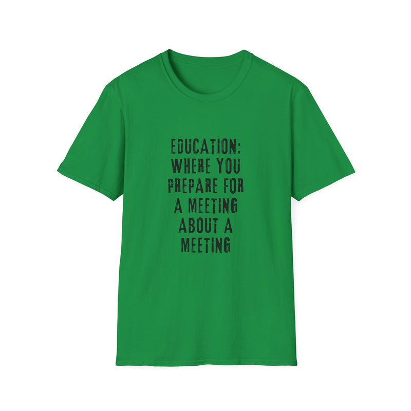 EDUCATION: Where You Prepare for a Meeting About a Meeting