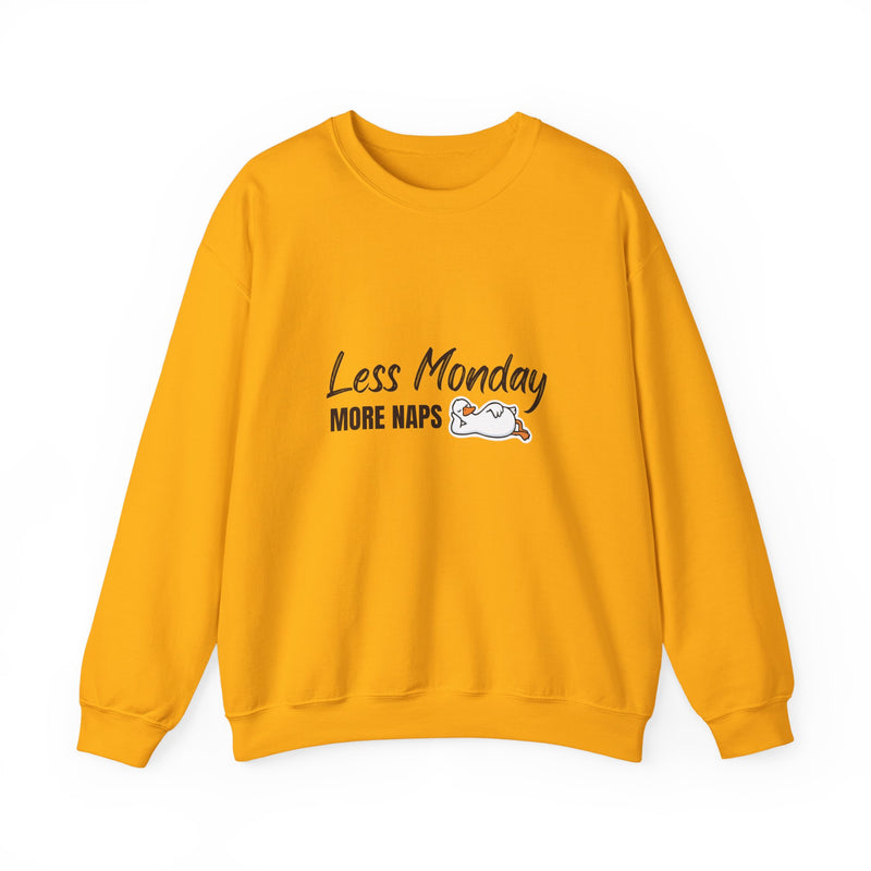 Less Monday, More Naps Sweatshirt