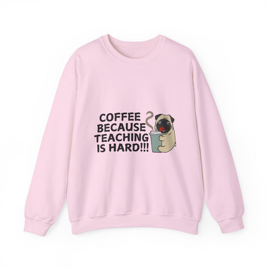Coffee Because Teaching is Hard