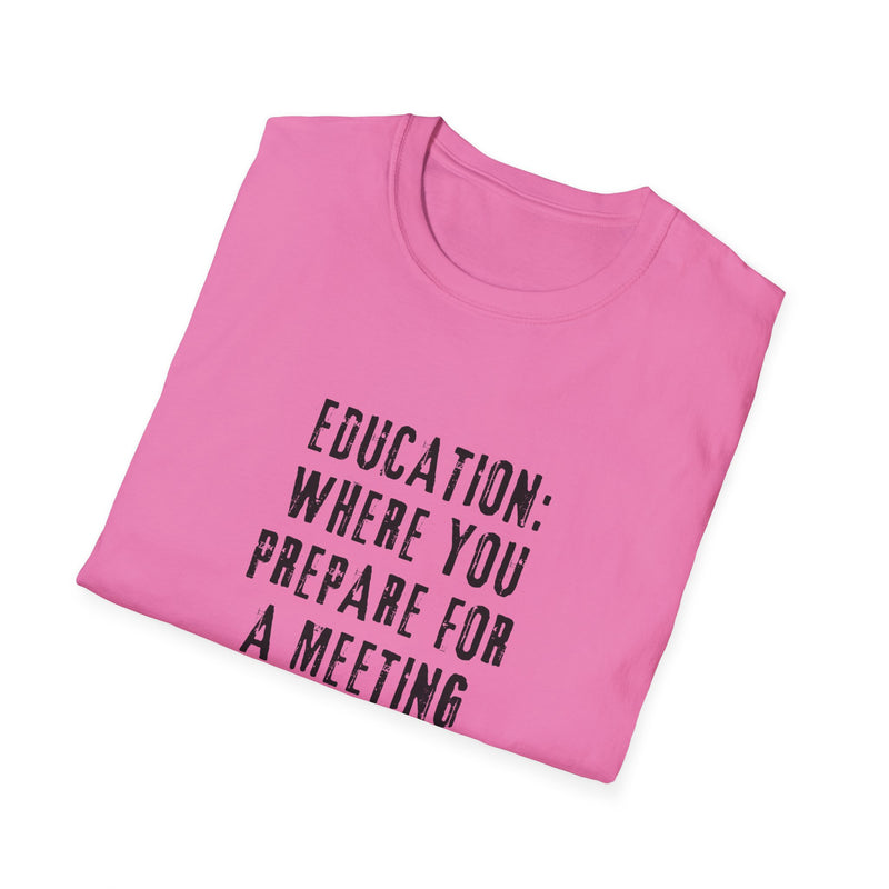 EDUCATION: Where You Prepare for a Meeting About a Meeting